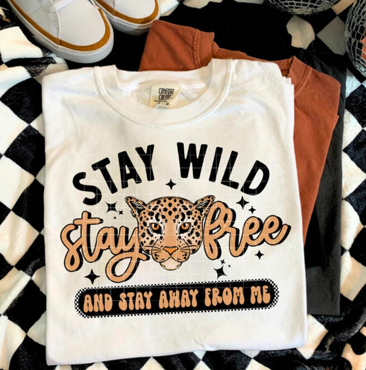 Stay Wild, Stay Free